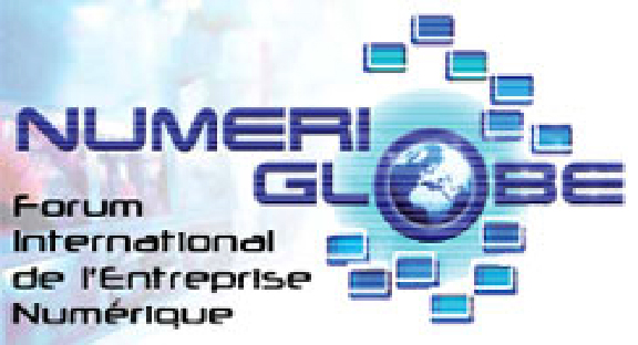 NUMERIGLOBE : Forum International de l'Entreprise Numrique