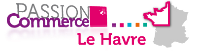 Passion Commerce Le Havre