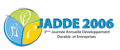 JADDE 2006, 3e Journée Annuelle du Développement Durable et Entreprises